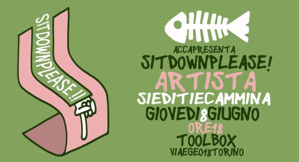 Sit down please – artista siediti e cammina!